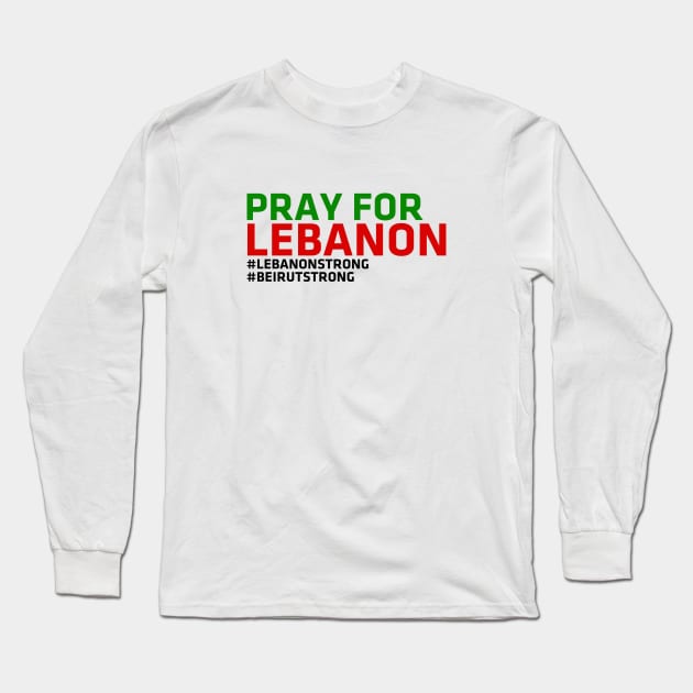 Pray For Lebanon Beirut Strong Long Sleeve T-Shirt by kaitokid